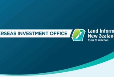 New Zealand’s OIO Reforms: A New Era for Overseas Investment